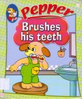 Pepper : Brushes His Teeth