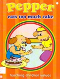 Pepper Teaching Children Values : Eats Too Much Cake