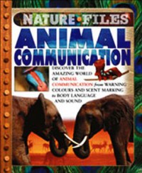 Nature Files : Animal Communication