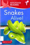 Kingfisher Readers 1 : Snakes Alive