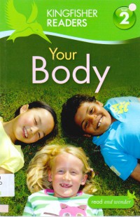 Kingfisher Readers 2 : Your Body