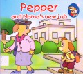 Pepper : And Mama'S New Job