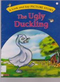 A Look And Say Picture Story : The Ugly Duckling