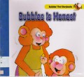 Bubbles First Storybooks 1 : Bubbles Is Honest