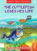 Large Print Stories : The Cuttlefish Loses His Life