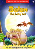 Large Print Stories : Balan The Baby Bat