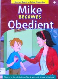 Stories Based On Value Education : Mike Becomes Obedient