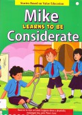 Stories Based On Value Education : Mike Learns To Be Considerate