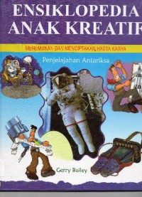 Ensiklopedia Anak Kreatif : Penjelajahan Antariksa