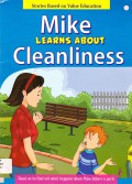 Stories Based On Value Education : Mike Learns About Cleanliness
