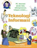 Ensiklopedia Anak Kreatif/ Aku Tahu, Aku Bisa : Teknologi Informasi