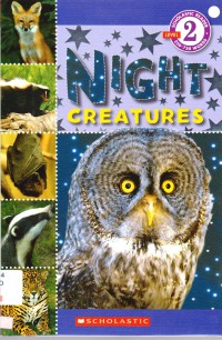 Scholastic Reader (Lv. 2) : Night Creatures