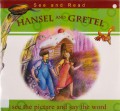 See And Read : Hansel And Gretel