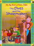 My Big Book Of Fairy Tales : The Elves And The Shoemaker