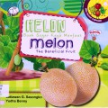 Seri Buah Populer : Melon Buah Segar Kaya Manfaat (Melon The Beneficial Fruit)