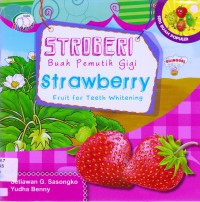 Seri Buah Populer : Stroberi Buah Pemutih Gigi (Strawberry Fruit For Teeth Whitening)