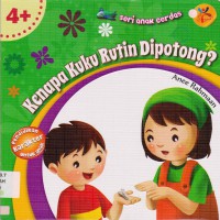 Seri Anak Cerdas : Kenapa Kuku Rutin Dipotong?