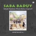 Saba Baduy (Sebuah Perjalanan Wisata Budaya Inspiratif)