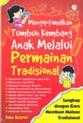 Mengoptimalkan Tumbuh Kembang Anak Melalui Permainan Tradisional