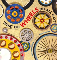 What Do Wheels Do All Day?