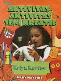 Aktivitas-Aktivitas Seni Kreatif (Kriya Kertas)