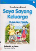 Saya Sayang Keluarga (Kesehatan Emosi)