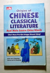 Origins Of Chinese Classical Literature - Asal Mula Sastra Cina Klasik