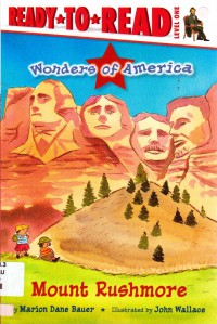 Ready To Read Lv 1 : Wonders Of America. Mount Rushmore