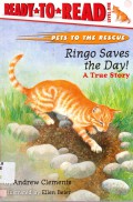 Ready To Read Lv 1 : Ringo Saves The Day! (Pets To The Rescue)