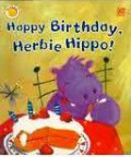 (Big Book) Big Smile Books : Happy Birthday, Herbie Hippo!