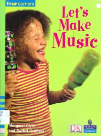 Pearson Four Corners Series (Early) : Let'S Make Music