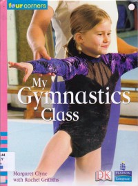 Pearson Four Corners Series (Emergent) : My Gymnastics Class