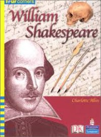 Pearson Four Corners Series (Upper Primary B) : William Shakespeare