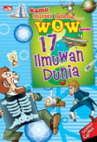 Kamu Musti Bilang? Wow Series : 17 Ilmuwan Dunia