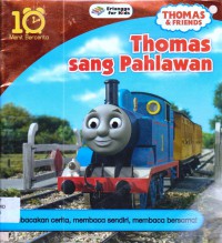 Thomas & Friends : Thomas Sang Pahlawan