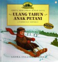 Cerita Bergambar Rumah Kecil : Ulang Tahun Anak Petani