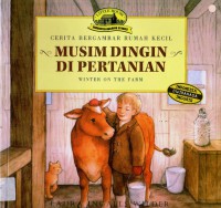 Cerita Bergambar Rumah Kecil : Musim Dingin Di Pertanian