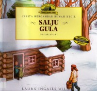 Cerita Bergambar Rumah Kecil : Salju Gula