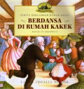 Cerita Bergambar Rumah Kecil : Berdansa Di Rumah Kakek