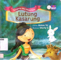 Dongeng Mini Nusantara : Lutung Kasarung