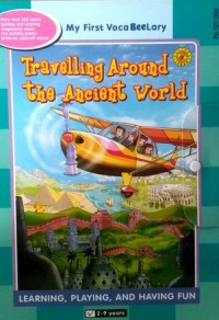 My First Vocabeelary : Travelling Around The Ancient World