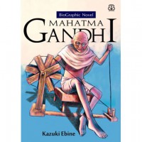 Biographic  Novel : Mahatma Gandhi