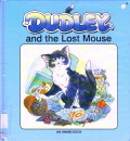 Dudley And The Lost Mouse
