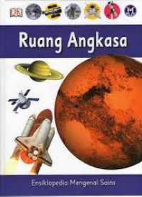 Ensiklopedia Mengenal Sains 1 : Ruang Angkasa