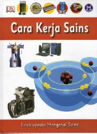 Ensiklopedia Mengenal Sains 9 : Cara Kerja Sains