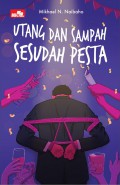 Utang dan Sampah Sesudah Pesta