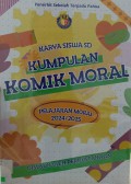 Karya Siswa SD Kumpulan Komik Moral Pelajaran Moral 2024/2025