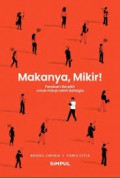 Makanya, Mikir! : Panduan Berpikir Untuk Hidup Lebih Bahagia