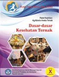 Buku teks bahan ajar siswa paket keahlian agribisnis aneka ternak dasar-dasar kesehatan ternak