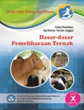 Buku teks bahan ajar siswa paket keahlian agribisnis ternak unggas dasar-dasar pemeliharaan ternak